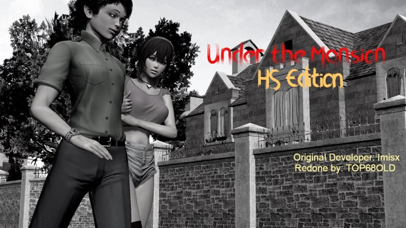 Adult Game -  Under the Mansion HS Edition v80%fix by TOP68OLD