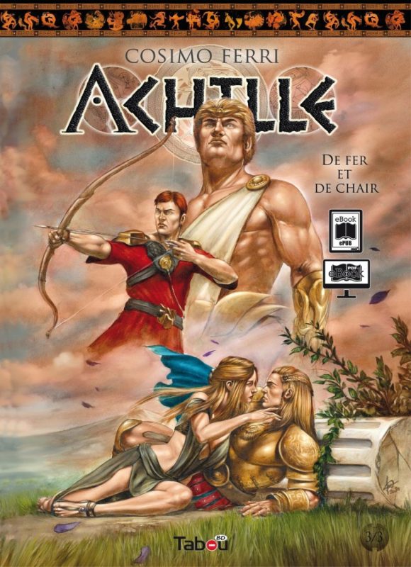 Adult Comics -  Ferri-Cosimo - Achille 3 - De fer et de chair